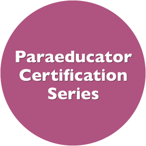Paraeducator Certification Series
